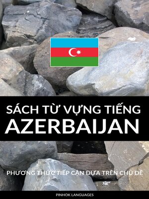 cover image of Sách Từ Vựng Tiếng Azerbaijan
